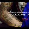 Glocc Wit a Sticc (feat. Sleepy Hallow & Sheff G) - Single album lyrics, reviews, download