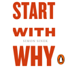 Start With Why - Simon Sinek