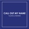 Call Out My Name artwork