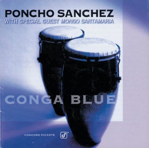 Poncho Sanchez - Watermelon Man - 排舞 音樂