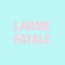 Larme fatale artwork