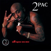 2Pac - All Eyez On Me (feat. Big Syke)