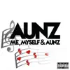 Me, Myself & Aunz album lyrics, reviews, download