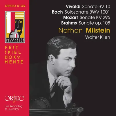 Vivaldi, Bach, Mozart, Paradis & Brahms: Violin Works (Live) - Nathan Milstein Vivaldi, Bach, Mozart, Paradis & Brahms: Violin Works (Live) - Nathan Milstein