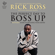 Rick Ross - The Perfect Day to Boss Up