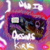 Who Is Cassius Kirk (Small Platter Version) [Small Platter Version] - Single