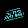 The Ties That Bind: The River Collection album lyrics, reviews, download