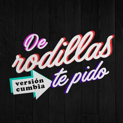De Rodillas Te Pido - Single - Marito