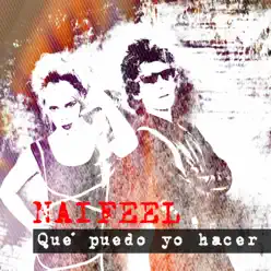 Qué Puedo Yo Hacer - Single - Naifeel Qué Puedo Yo Hacer - Single - Naifeel