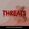 Stream & download Threats (feat. Sniper, DMX & SHADE L.) - Single