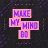 Make My Mind Go (with Jonasu) - Single album lyrics, reviews, download