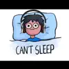 Can't Sleep - Single album lyrics, reviews, download