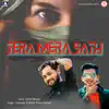 Tera Mera Sath - Single album lyrics, reviews, download