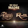 Me Vale Madre - Single