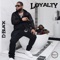 Loyalty (feat. DarkoVibes) - D-Black lyrics