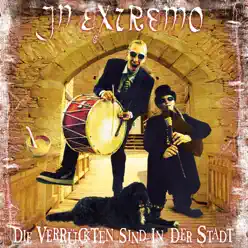 Die Verrückten sind in der Stadt (Live) - In Extremo