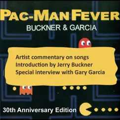 Pac Man Fever 30 Year Anniversary by Buckner & Garcia album reviews, ratings, credits