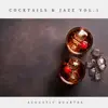 Cocktails & Jazz Vol.1 album lyrics, reviews, download