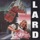 Lard-Mate Spawn & Die