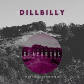 Dillbilly - Chaparral