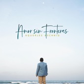 Amor Sin Fronteras artwork