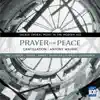 Stream & download Prayer for Peace - Sacred Choral Music in the Modern Age