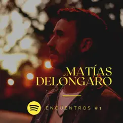 Encuentros #1 (DJ Mix) by Matías Delóngaro album reviews, ratings, credits