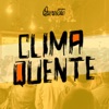 Clima Quente - Single