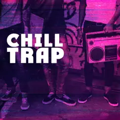 Chill Trap by Cyril Sorongon & Roman Raithel album reviews, ratings, credits