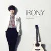 Stream & download Irony