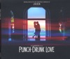 Punch-Drunk Love (Original Motion Picture Soundtrack), 2002