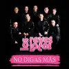 No Digas Más - Single album lyrics, reviews, download