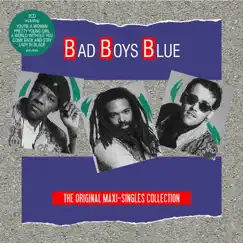 The Original Maxi-Singles Collection by Bad Boys Blue album reviews, ratings, credits