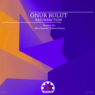 Resurrection, Pt. 2 - Single by Onur Bulut, Volkan Erman & After Sunrise album reviews, ratings, credits