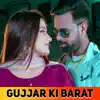 Gujjar Ki Barat song lyrics