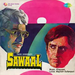 Sawaal (Original Motion Picture Soundtrack) by Khaiyyaam album reviews, ratings, credits