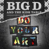 Big D and the Kids Table - Lost In London