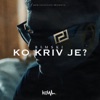 Ko Kriv Je? - Single