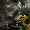 Skinwalker - Single album lyrics, reviews, download