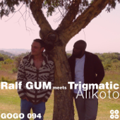 Alikoto - EP - Ralf GUM & Trigmatic