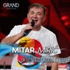 Mitar Miric - Okrenuću Drugu Stranu