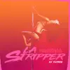 La Stripper - Single album lyrics, reviews, download