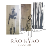 Gandhi - Rão Kyao