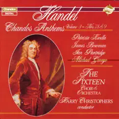 Handel: Chandos Anthems, Vol. 3 by Harry Christophers, Sixteen Orchestra, Patrizia Kwella, James Bowman, Ian Partridge, Michael George & The Sixteen album reviews, ratings, credits