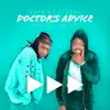 Doctor's Advice - Single album lyrics, reviews, download