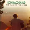 The Man On the Ledge album lyrics, reviews, download