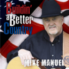 Buildin a Better Country - Mike Manuel