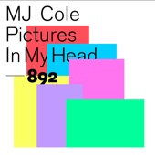MJ Cole - Pictures In My Head - High Contrast Remix