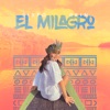 El Milagro - Single