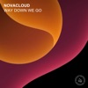 Novacloud - Way Down We Go (Purple Mix)
